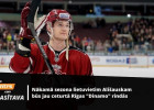 Ališausks: "Sarunas ar Rīgas "Dinamo" sākās jau sezonas laikā"
