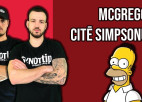 Klausītava | "Oktagons": vai Makgregors citēja Homēru no Simpsoniem?