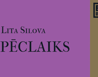 "Dienas Grāmata" jaunums - Lita Silova "PĒCLAIKS"
