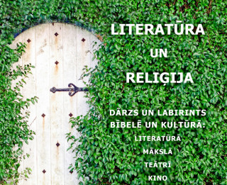 Ikgadējā konference “Literatūra un reliģija” 2. – 3. decembrī