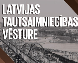 Apgāds “Jumava” laiž klājā apjomīgu monogrāfiju “Latvijas tautsaimniecības vēsture”