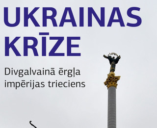 Iznākusi Alvja Marcinkēviča monogrāfija “Ukrainas krīze: Divgalvainā ērgļa impērijas trieciens”