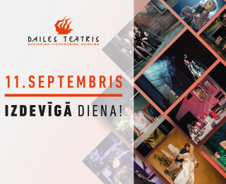 11.septembrī - Dailes teātra IZDEVĪGĀ DIENA!