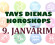 Tavs dienas horoskops 9. janvārim