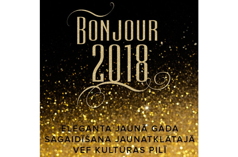 VEF Kultūras pils aicina uz elegantu  Jaungada sagaidīšanas balli “Bonjour, 2018!”